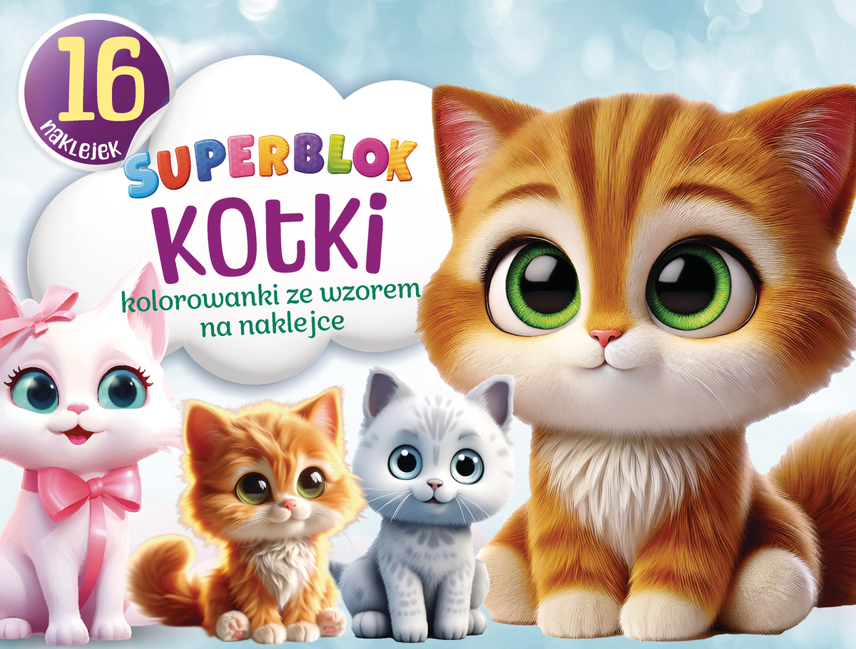 Superblok Kotki. Kolorowanki ze wzorem na naklejce - zbiorowa praca - książka