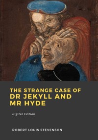 The strange case of Dr Jekyll and Mr Hyde - Robert Louis Stevenson - ebook