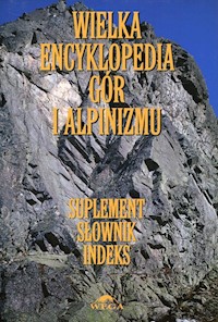Wielka encyklopedia gór i alpinizmu Tom 7 -  - książka