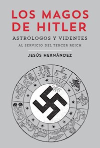 Los magos de Hitler - Jesus Hernandez - ebook