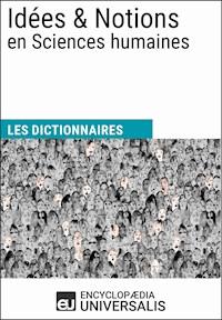 Dictionnaire des Idées & Notions en Sciences humaines - Encyclopaedia Universalis - ebook