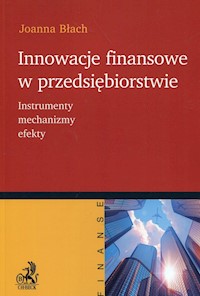 Innowacje finansowe w przedsiębiorstwie - Joanna Błach - książka