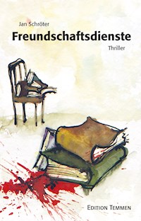 Freundschaftsdienste - Jan Schröter - ebook