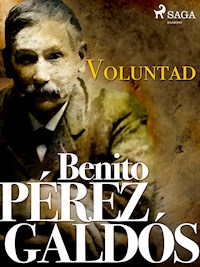 Voluntad - Benito Pérez Galdós - ebook