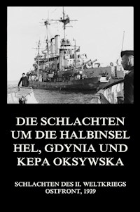 Die Schlachten um die Halbinsel Hel, Gdynia und Kepa Oksywska -  - ebook