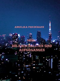 Die Kirschblüten sind aufgegangen - Angelika Friedemann - ebook