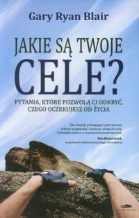 Jakie są twoje cele? - Blair Gary Ryan - książka