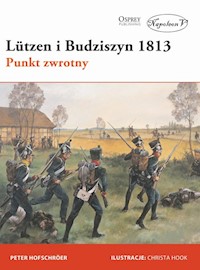 Lutzen i Budziszyn 1813 Punkt zwrotny - Hofschrer Peter - książka