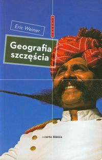 Geografia szczęścia - Eric Weiner - ebook + książka