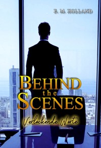 Behind the scenes - E. M. Holland - ebook