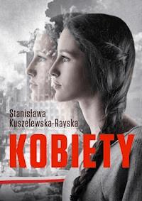 Kobiety - Stanisława Kuszelewska-Rayska - ebook + książka