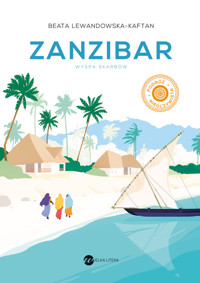 Zanzibar. Wyspa skarbów - Beata Lewandowska-Kaftan - ebook + książka