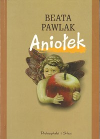 Aniołek - Pawlak Beata - ebook