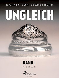 Ungleich! - Nataly von Eschstruth - ebook