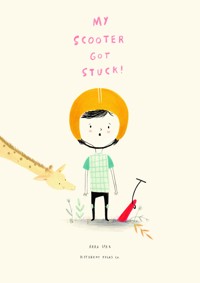 My Scooter Got Stuck! - Arba Spak - ebook