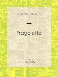 Fragoletta - Ligaran - ebook