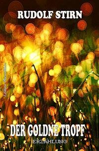 Der goldne Tropf - Rudolf Stirn - ebook