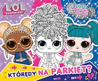 L.O.L. Surprise! Zabawa w kolory Którędy na parkiet? -  - książka