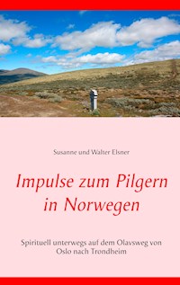 Impulse zum Pilgern in Norwegen - Susanne und Walter Elsner - ebook