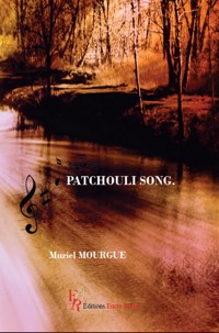 Patchouli-Song - Muriel Mourgue - ebook