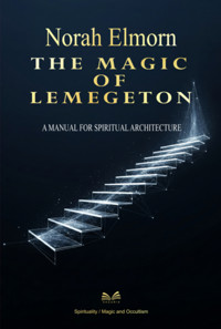 The Magic Of Lemegeton - Norah Elmorn / Luiz Santos - ebook
