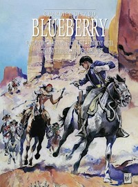 Blueberry tom 0 zbiorczy: Fort Navajo, Burza na Zachodzie, Samotny Orzeł, Zaginiony jeździec, Trope - Charlie Jean-Michel - książka