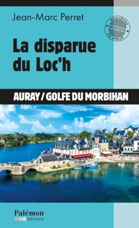 La disparue du Loc'h - Jean-Marc Perret - ebook