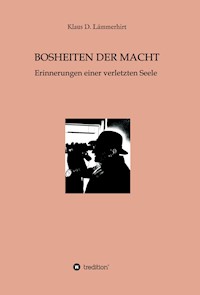 Bosheiten der Macht - Dr. Klaus Lämmerhirt - ebook
