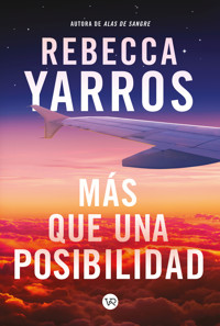 Más que una posibilidad - Rebecca Yarros - ebook