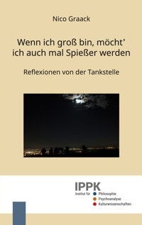 Wenn ich groß bin, möcht' ich auch mal Spießer werden - Nico Graack - ebook
