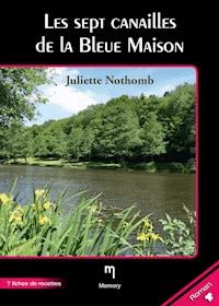 Les sept canailles de la Bleue Maison - Juliette Nothomb - ebook