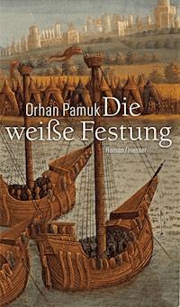 Die weiße Festung - Orhan Pamuk - ebook