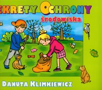 Sekrety ochrony środowiska - Klimkiewicz Danuta - książka