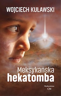 Meksykańska hekatomba - Kulawski Wojciech - książka
