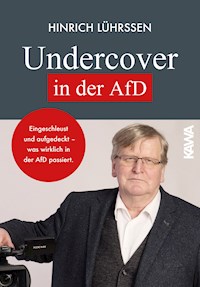 Undercover in der AfD - Hinrich Lührssen - ebook