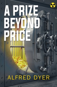 A Prize Beyond Price - Alfred Dyer - ebook