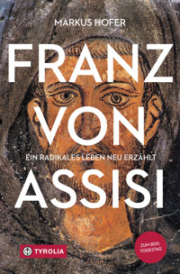 Franz von Assisi - Markus Hofer - ebook