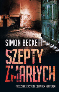 Szepty zmarłych. Cykl David Hunter. Tom 3 - Simon Beckett - książka