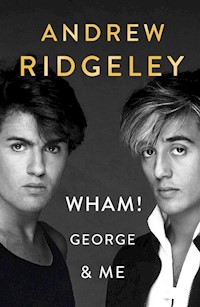 Wham! George & Me - Ridgeley Andrew - książka