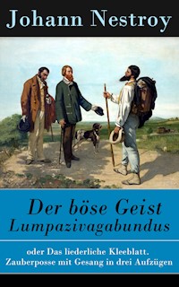 Der böse Geist Lumpazivagabundus - Johann Nestroy - ebook