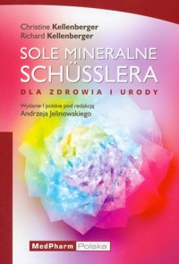 Sole mineralne Schusslera - Kellenberger Christine, Kellenberger Richard - książka