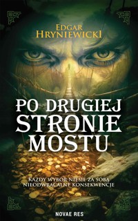 Po drugiej stronie mostu - Edgar Hryniewicki - ebook + książka