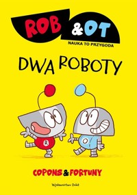 Rob & Ot Dwa roboty - Jaume Copons - książka