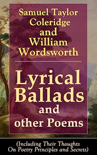 Lyrical Ballads and other Poems by Samuel Taylor Coleridge and William Wordsworth - Samuel Taylor Coleridge - ebook