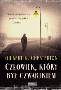 Człowiek który był Czwartkiem - Chesterton Gilbert Keith - książka