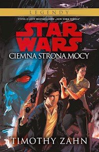 Star Wars Ciemna strona mocy Tom 2 - Timothy Zahn - książka