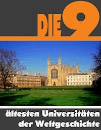 Die neun ältesten Universitäten der Weltgeschichte - A.D. Astinus - ebook