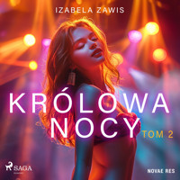 Królowa nocy. Tom 2 - Izabela Zawis - ebook + audiobook