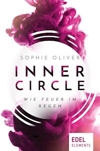 Inner Circle - Wie Feuer im Regen - Sophie Oliver - ebook