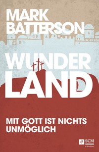 Wunderland - Mark Batterson - ebook
